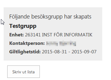 När gruppen skapats visas information om vad som skapats och man kan välja att skriva ut kontouppgifterna för