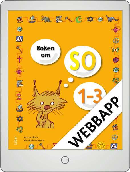 Boken om SO 1-3 webbapp Med hjälp av webbappen kan eleverna träna på begrepp inför och efter varje kapitel. Begreppen finns även översatta till arabiska.