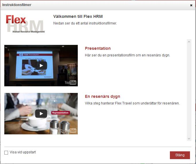 Flex HRM Time Användarmeddelande (maj 2015) 37 Instruktionsfilmerna visas i ett eget fönster där du kan välja vilka filmer som ska visas. Användaren kan även välja om filmerna ska visas vid uppstart.