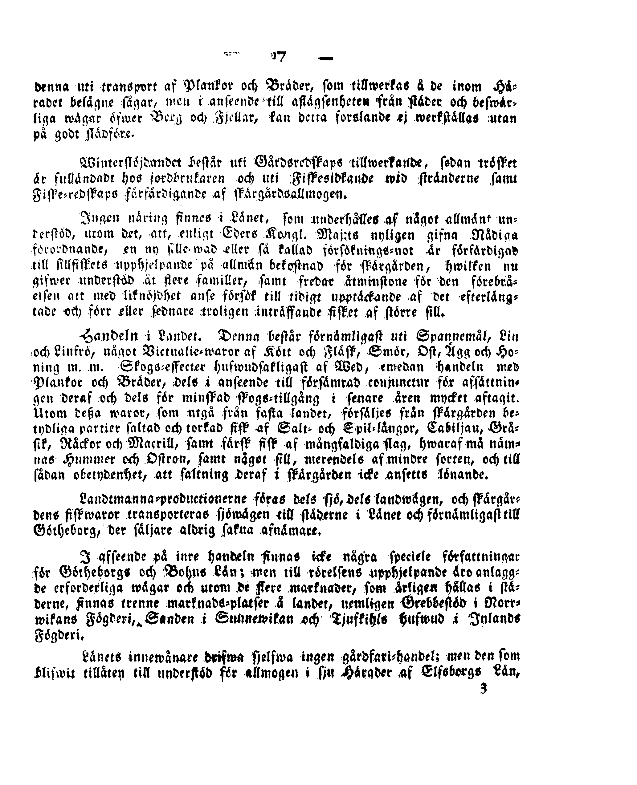 17 denna uti transport af Plankor och Bräder, som tillwerkas K de inom HHradel belagne säqar/»nen i anseende ^ill afiäqsenhete» frän Mder och beswic» liqa wästar öfwer Bcrg och Fjcllar, tan dctta