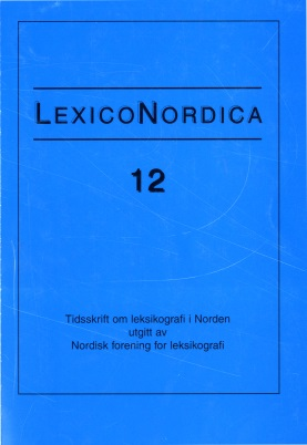 LexicoNordica Forfatter: Anmeldt værk: Historical Dictionaries and Historical Dictionary Research.