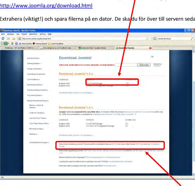 Uppsala universitet Monica Langerth Zetterman Handledning för installation och komma igång med Joomla Joomla är ett CMS (Content Managament System) som använder sig av de tekniker vi tittat lite på i