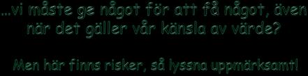 Kan det vara så att Varför skulle du känna dig som en