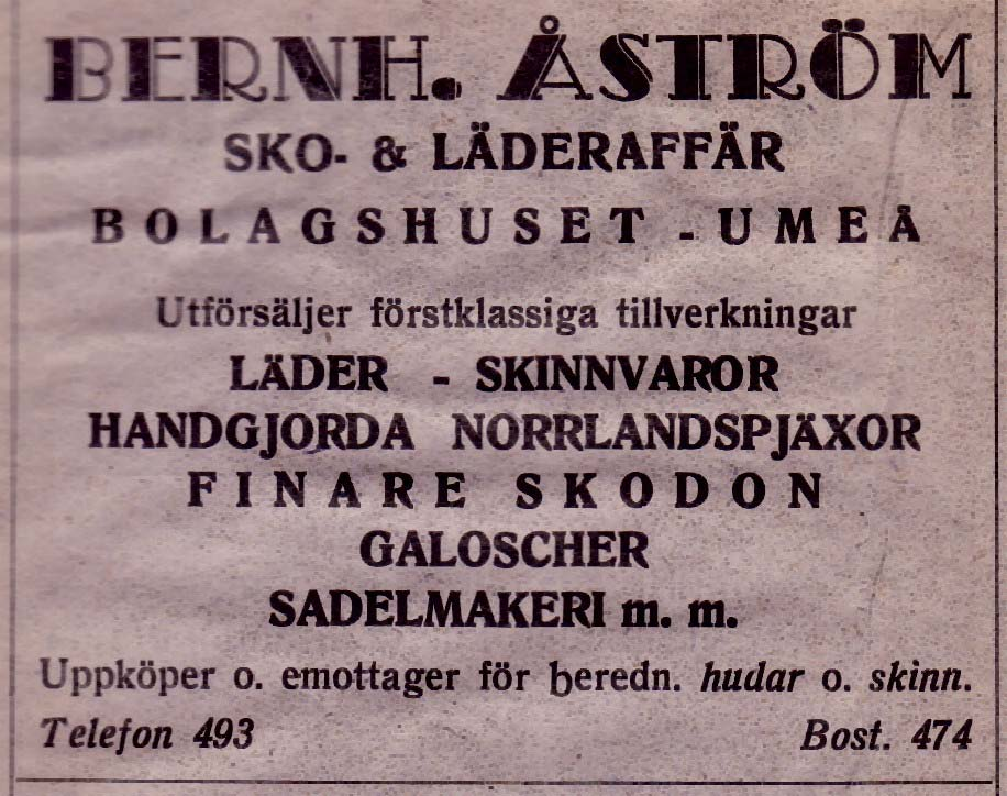 14 Åströms Sko & Läderaffär, Bernhard Rådhusesplanaden 5 Tel. 493 1933 Åström Skoaffär, Bernhard Rådhusesplanaden 5 Tel. 493 1948 Skomakare Almqvist Tore Grubbe Tel. 9010 1948 Andersson Rudolf Ö.