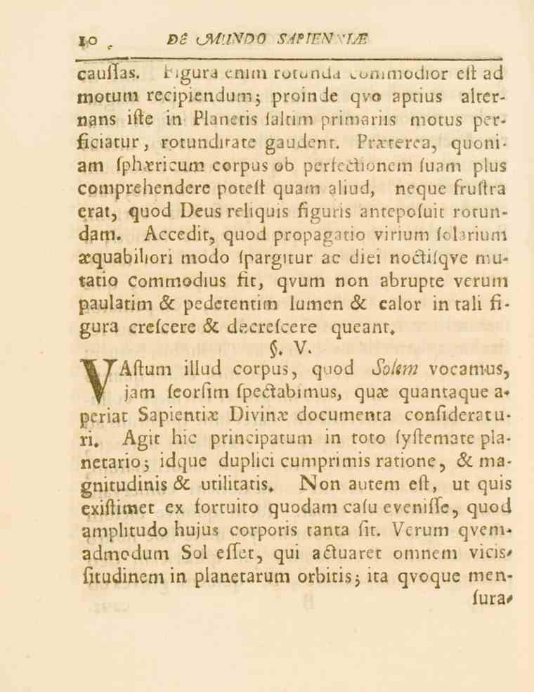 IQ DS l^l/./voy 5/. ^.V cauifas. l.gura cnim rolc_o>-lcl cummodior eft ad motum recipiendum; proinde qvo aptius alternans ifte in Planctis laitim primariis motus perficiatur, rotundirate gaudenr.