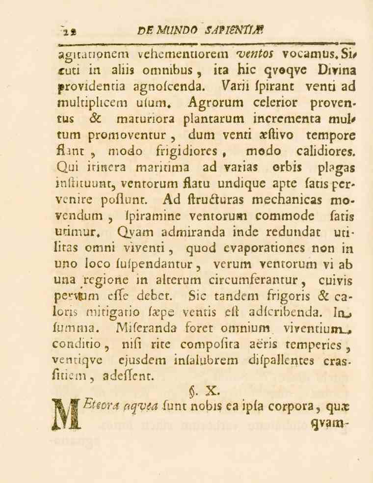 2«0l?^/-VO0 SAfimtlM agitatipnem vehemenuorem ventos vocamus. cuti in aliis ommbus, ita hic qvoqve Divina providentia agnofcenda. Varii fpirant venti ad multiplicem ulum.