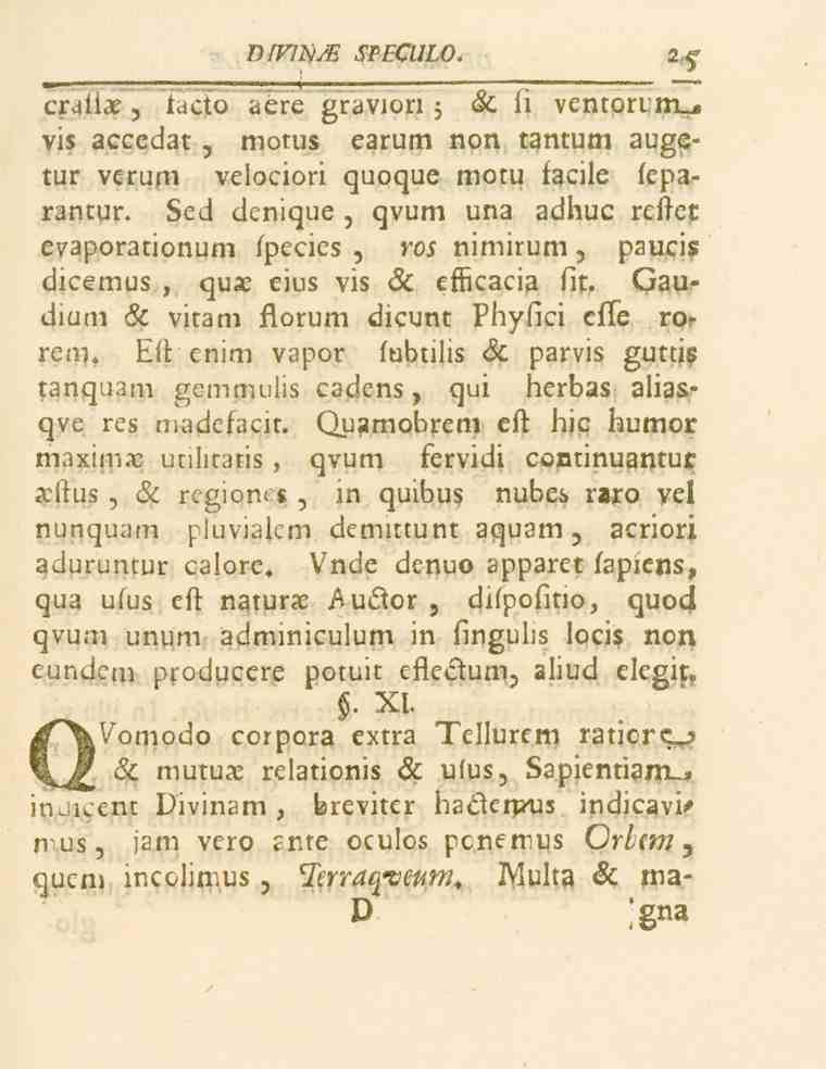 O/f7^H speculo. crdiis, tacto aere gravion; äc fi ventorrm... vis accedat, motus earum non tantum auge» tur verum veloeiori quoque motu facile feparantur.
