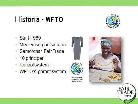 butikerna/medlemmarna övergick till att heta Världsbutiker. På internationell nivå bildades IFAT (International Federation of Alternative Trade) 1989, föregångaren till WFTO. 8 8.