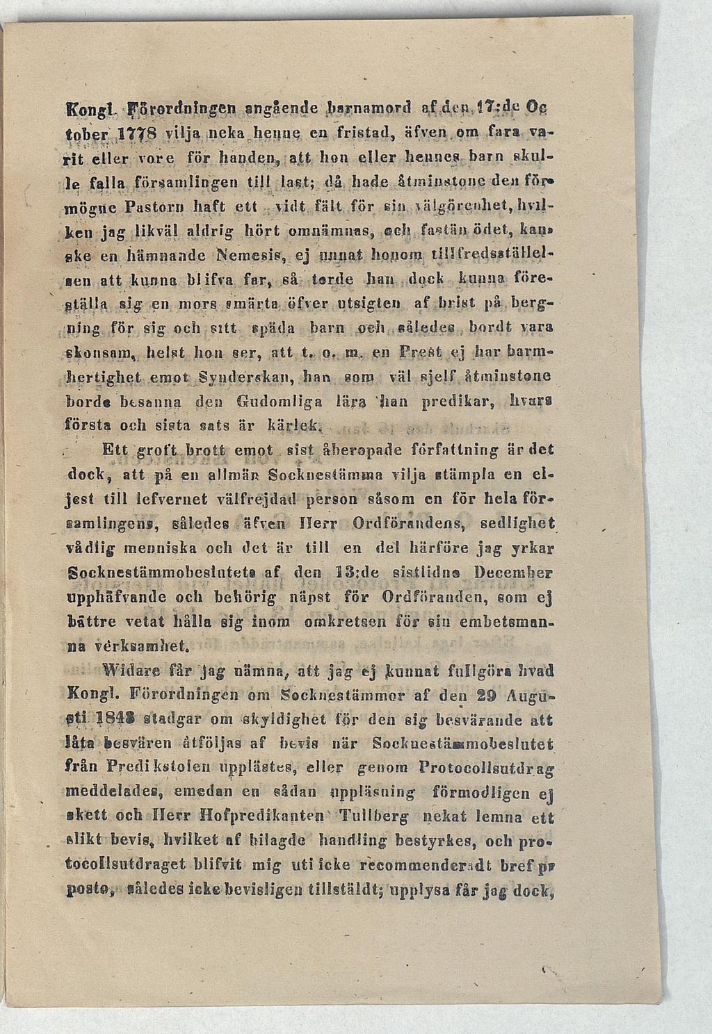 Kongl- F ö r o r d n i n g e n angående barnamord af den 1T:do Oc t o b e r 1T"?8 vilja neka henne en f r i s t a d, äfv.