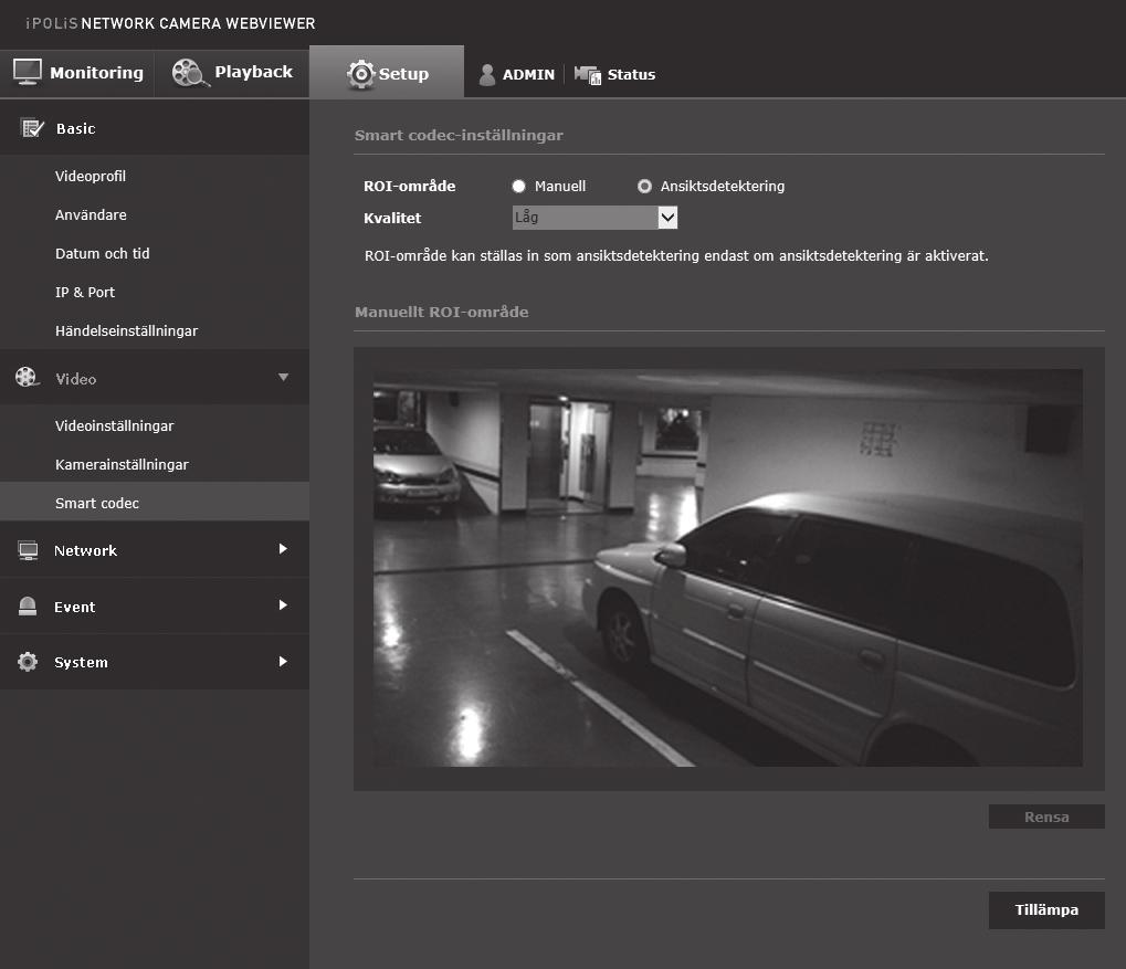 inställningsskärmen Smart codec Ange önskat område för inkommande video från kameran som ROI-område och specificera detekteringskänslighet för området. 1.