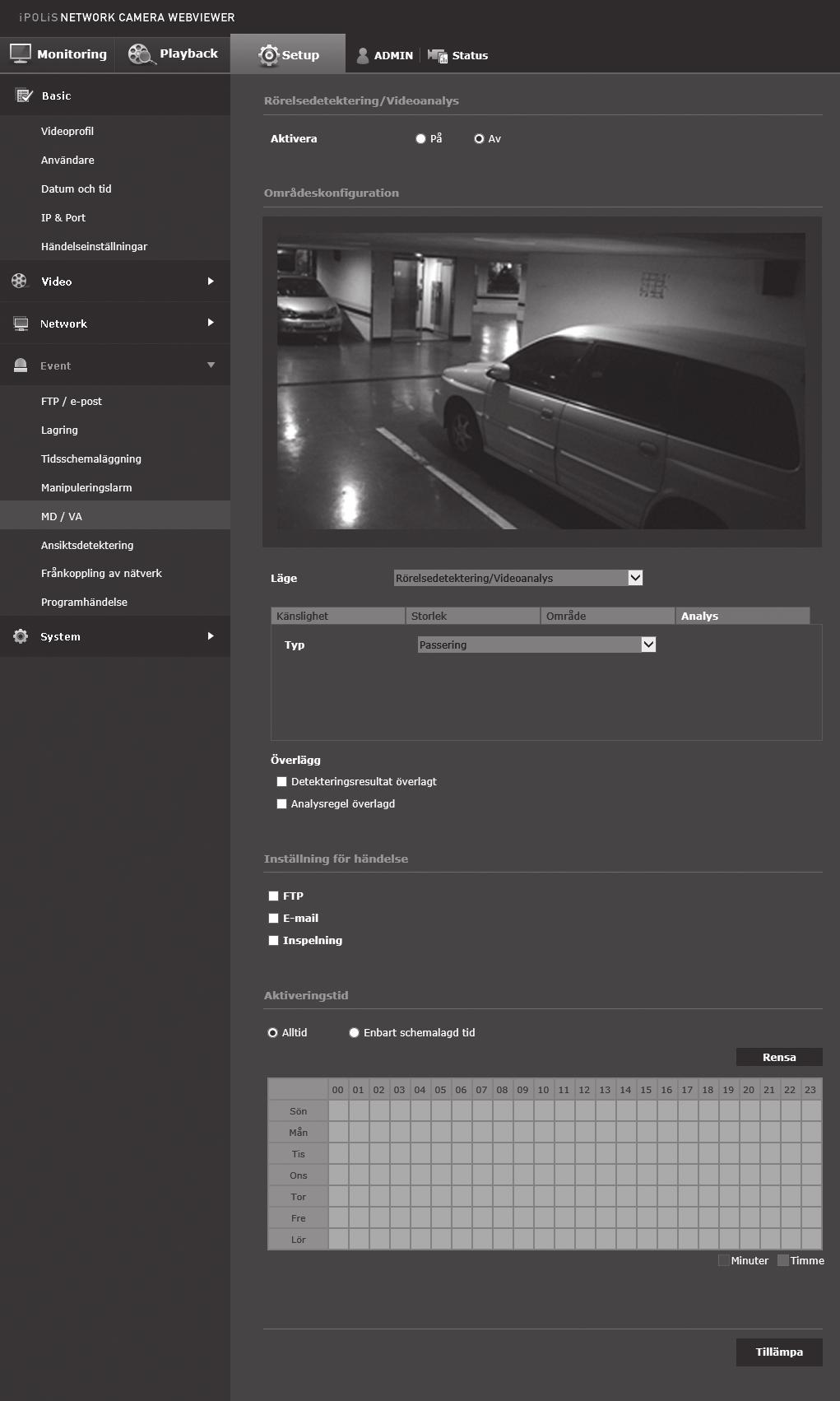 inställningsskärmen Använda intelligent videoanalys Inställningen upptäcker alla villkor som specificerats enligt känslighet, storlek och område och händelsevillkorsregler. 1.