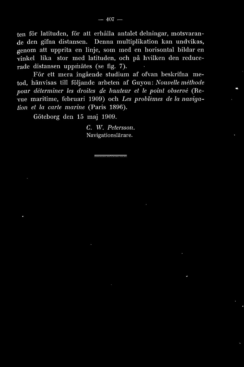 distansen uppmätes (se fig. 7).
