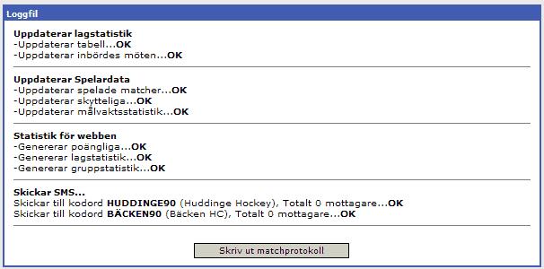 8. Klart! Tryck på Skriv ut matchprotokollet om du vill ha en papperskopia av matchprotokollet att ge till domare eller arkivering.
