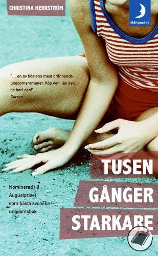 Författarbesök Möt författaren Christina Herrström som berättar om boken och filmen Tusen gånger starkare. Boken nominerades till Augustpriset 2006 för årets svenska barnoch ungdomsbok.