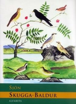 Isländska romaner och svenska översättningar som citeras Sjón. 2003. Skugga-Baldur.