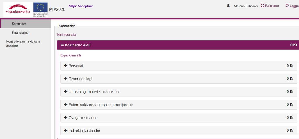 2.4.2. Kostnader Här redovisar du de kostnader ni har haft under den aktuella perioden.