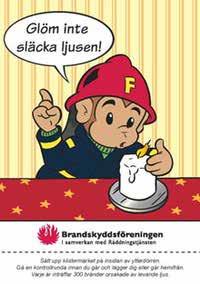 Det är också bra om man håller ögonen öppna och hör av sig till polisen om det rör sig konstifika människor i området. Polisen uppskattar alla slags tips.