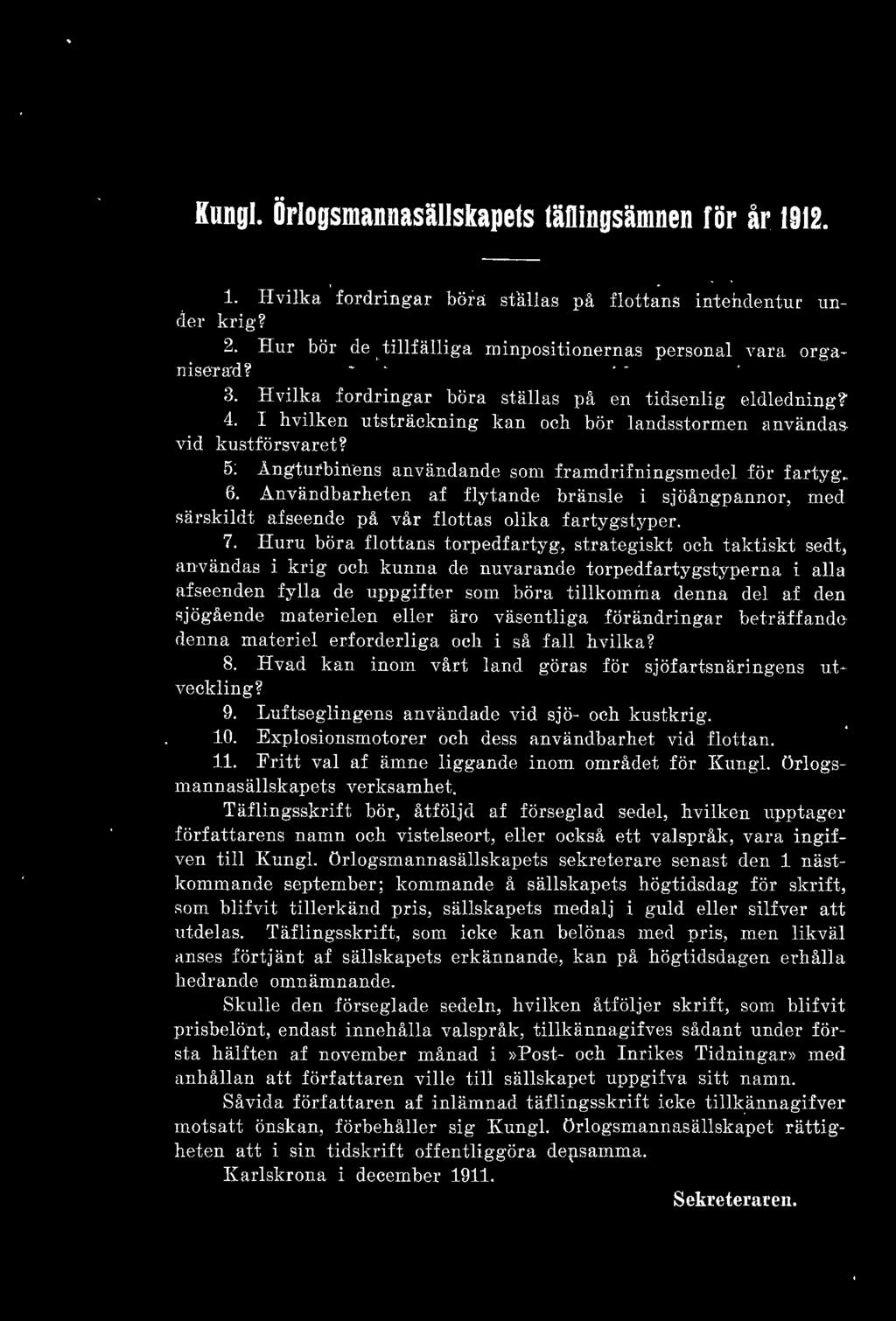 Användbarheten af fytande bränse i sjöångpannor. mer! särskidt afseende på vår fottas oika fartygstyper. 7. Huru böra fottans torpedfartyg, strategiskt.
