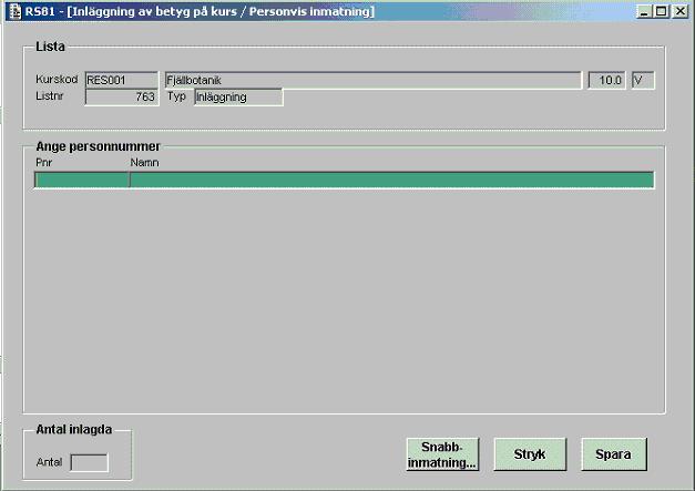 Bengt Reinholdsson 2003-09-29 660-181-008 8 (21) RS81A02G Personvis inmatning Figur 3: Personvis inmatning RS81 Funktionshjälp Personvis inmatning - resultatrapportering på kurs, annan Senast ändrad: