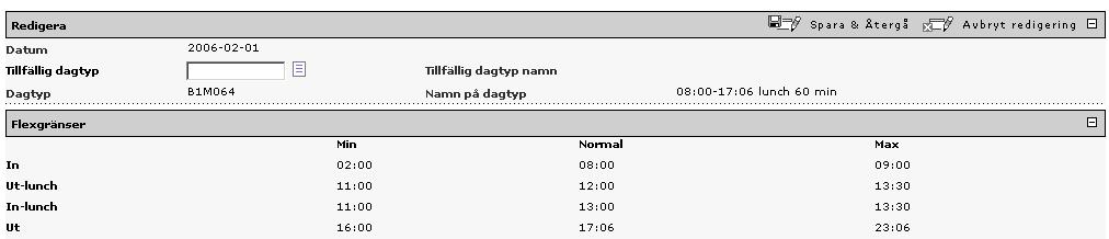 Arbetstider I tidkortet kan du göra ändringar genom att trycka på de olika länkarna. Trycker du på länken i raden Arbetstider kommer du till den här bilden.