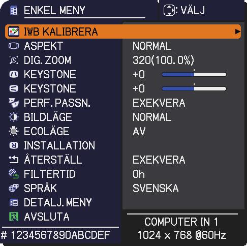 ENKEL MENY ENKEL MENY Från ENKEL MENY, kan de artiklar som visas i tabellen nedan ställas in. Välj en artikel med / -markörknapparna. Ställ sedan in det enligt följande tabell.