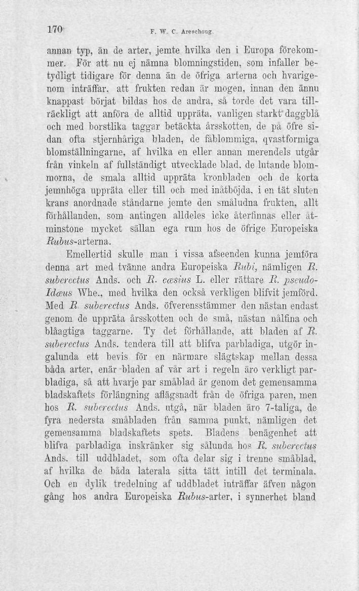 170 F. W. C Ärcschong annan typ, ån de arter, jemte hvilka den i Europa förekommer.