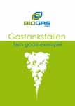 Informationsmaterial Broschyr: Gastankställen fem goda exempel (svenska + engelska) Broschyr: Gasbilar (uppdateras i samarbete med
