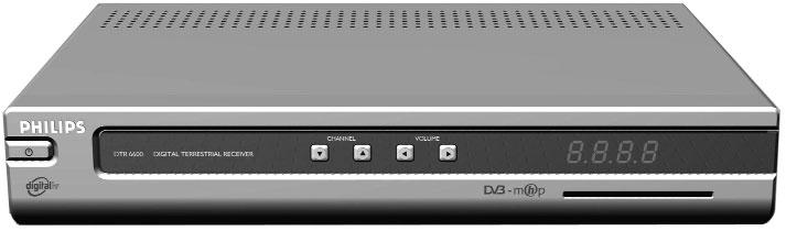 3 Produktbeskrivning 3.1 Framsidan 1 2 3 4 5 6 1 Standby För att växla från digital-tv till standby-läge på din digitalmottagare. 2/3 Upp/Ner I standby-läge: aktiverar digitalmottagaren.