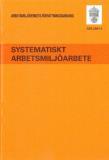 Systematiskt arbetsmiljöarbete - SAM 7 AFS 2001:1 SAM Gäller