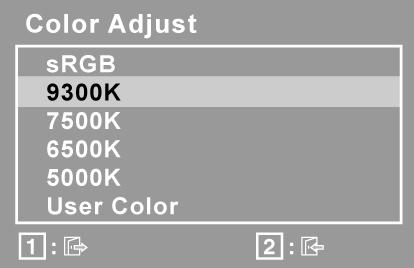 Kontroll Beskrivning Color Adjust (färgjustering) tillhandahåller flera färgjusteringslägen: förinställda färgtemperaturer och User Color (användarfärg) som ger dig möjlighet att justera rött (R),