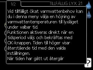 Bläddra mellan fönster En meny kan bestå av flera fönster. Vrid manöverratten för att bläddra mellan fönstren.