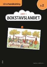 Livet i Bokstavslandet årskurs 2 Livet i Bokstavslandet är