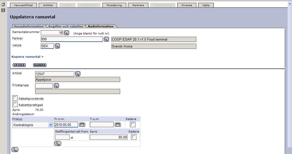 Senast uppdaterat: 15-05-06 Exder Coop ESAP 20.1 v1.5 Sida 21 av 45 I exemplet ovan kan vi se att priset är satt till 60 kronor. 4.4.2 Kopiera ramavtal Genom att klicka på länken Kopiera ramavtal >> så kan ett ramavtal kopieras.