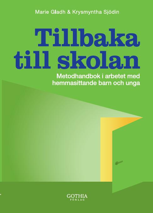 Tillbaka till skolan Metodhandbok i arbetet med