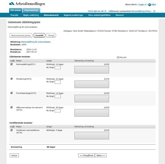 3.2 Innehåll Under fliken Innehåll visas de utbildningsmoduler som ingår i utbildningen.