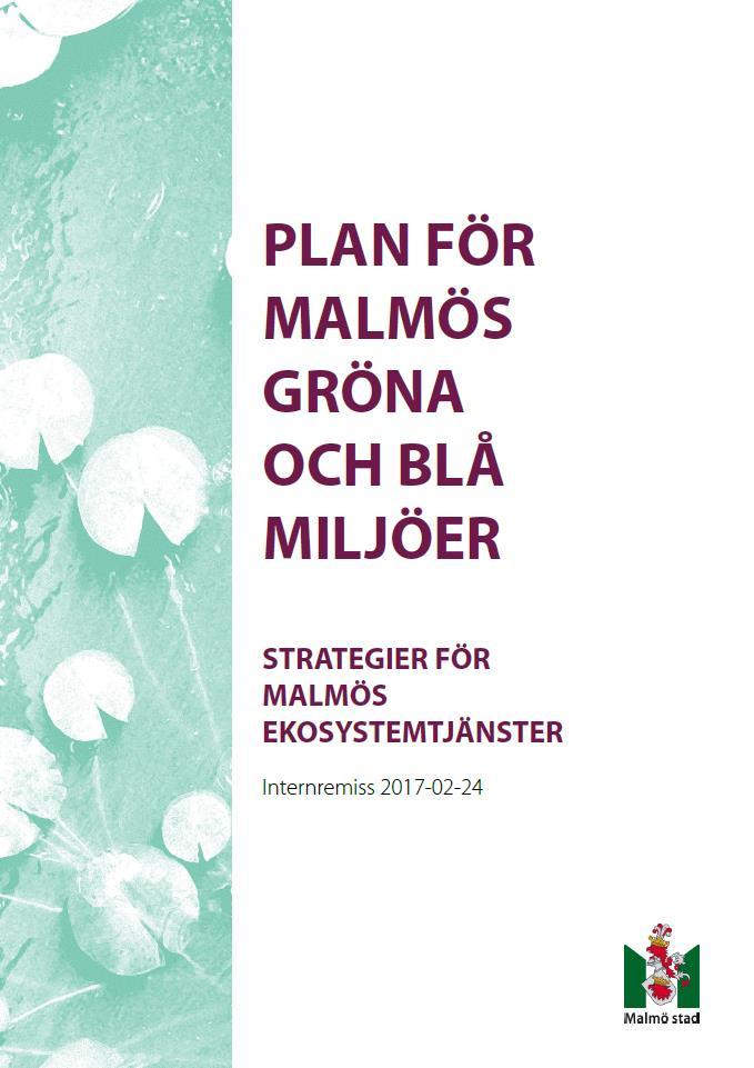 Övergripande mål - I Malmö har alla tillgång till rekreativa och hälsosamma gröna och blå miljöer i vardagen.