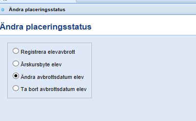 Ändra avbrottsdatum på elev som redan har ett avbrottsdatum ifyllt Om avbrottsdatum på eleven är felaktigt finns det även funktionalitet för att ändra detta.