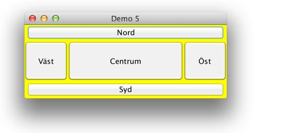 import java.awt.*; public class Demo5 { public static void main(string[] args) { // skapar en 'frame' (dvs ett fönster) JFrame f = new JFrame("Demo 5"); f.setdefaultcloseoperation(jframe.