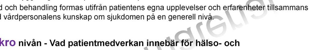 Patient DELTAR i sin egen vård Vad innebär det för patient och närstående?