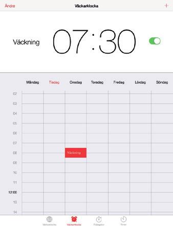 Övning 14 Ställa väckarklockan När appen Klocka öppnas ﬁnns fyra alternativ som visas längst ner på skärmen: Världsklocka Väckarklocka Tidtagarur Timer Lägg in en påminnelse (väckarklocka) en