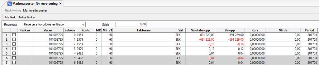 Om du, vid till exempel ett månadsskifte, vill ändra period till den föregående så görs det i Reverseringsförslaget i nästa steg.