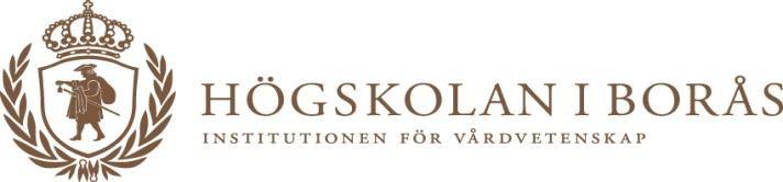 Bilaga 2 Jag är sjuksköterska som studerar på specialistsjuksköterskeprogrammet med inriktning mot anestesi, Högskolan i Borås.