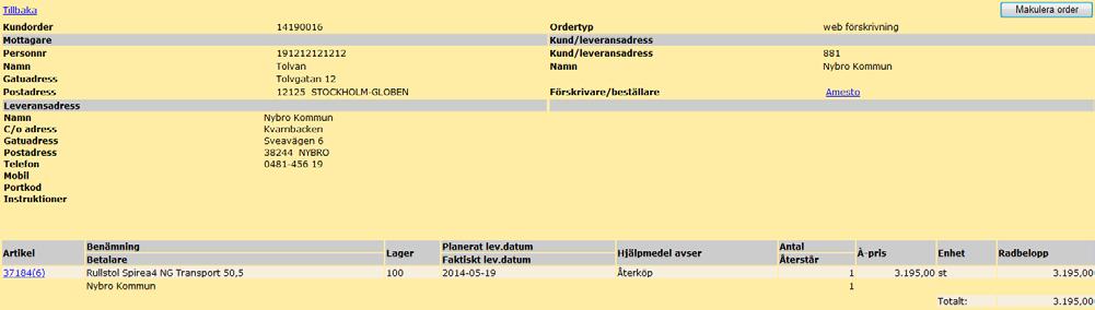 Rekvirerat per förskrivare ger dig möjlighet att söka andra förskrivares kundordrar inom din kommun.