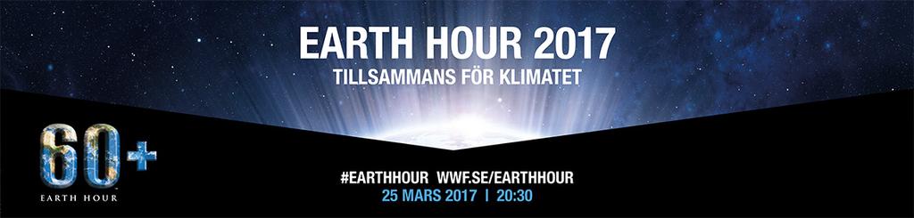 VÄRLDEN TAR STÄLLNING FÖR KLIMATET Den 25 mars klockan 20.30-21.30 tar världen ställning för framtiden under det elfte Earth Hour.