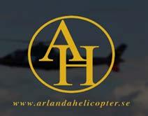 Arlanda Helicopter AB Box 136 190 45 Sthlm-Arlanda Tel: 08-593 602 08 Fax: 08-544 034 90 E-post: info@arlandahelicopter.