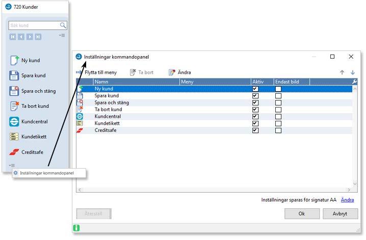 Inställningar kommandopanel Huvudfunktionerna för respektive rutin finns i Kommandopanelen. Via Menyikonen öppnas Inställningar kommandopanel.