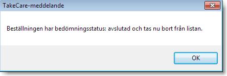 Hälso- och sjukvårdsförvaltningen 5(16) Id 33724 Fastnade konsultationsremisser i "Mitt arbete" tas bort automatiskt Då en konsultationsremiss som felaktigt ligger kvar på en personlig lista väljs,