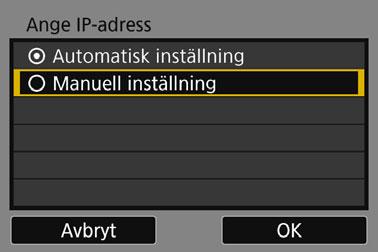 Ställa in IP-adress manuellt Ställ in IP-adressen manuellt.