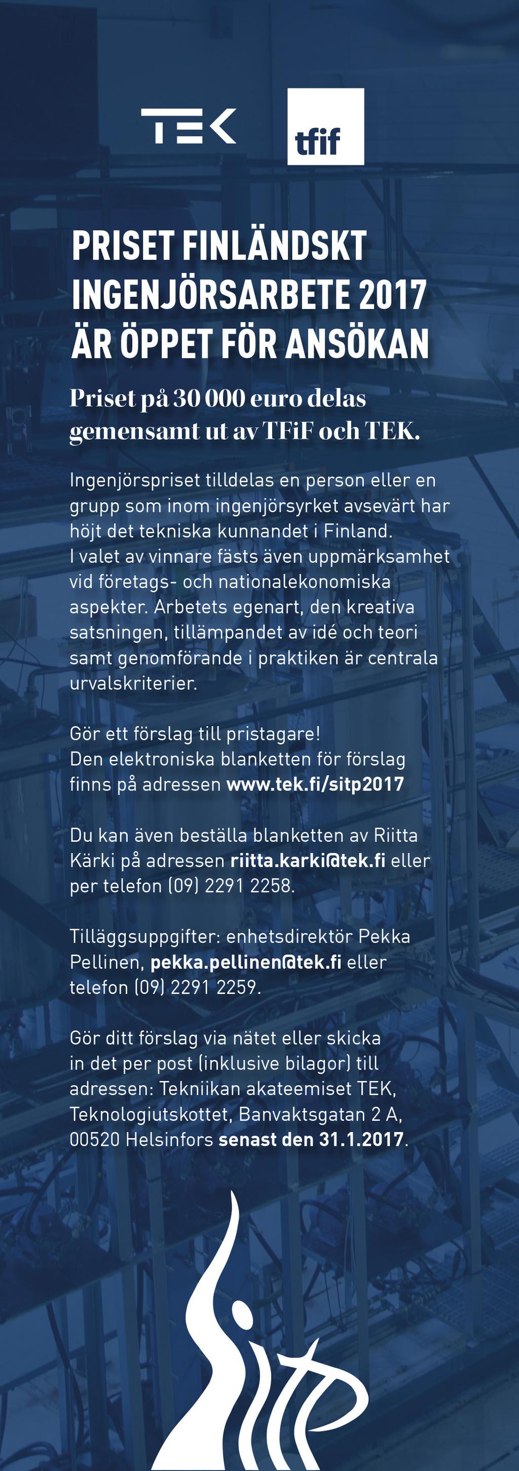 LEDARE TFiF:s framtid I ngen kan idag längre förneka att omvärlden förändras. Frågan är väl endast hur förändringen kommer att påverka arbetslivet, affärslivet, tekniken ja allt i våra liv.