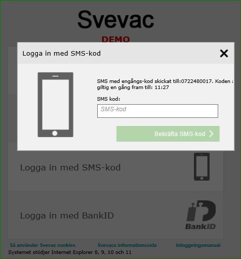 2. Ange Användarnamn och Lösenord och välj Begär engångskod via SMS. 3.